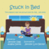 Stuck in Bed: the Pregnancy Bed Rest Picture Book for Kids...and Moms