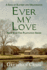 Ever My Love: a Saga of Slavery and Deliverance (the Plantation Series)