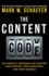 The Content Code: Six Essential Strategies to Ignite Your Content, Your Marketing, and Your Business