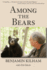 Among the Bears: Raising Orphan Cubs in the Wild