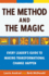 The Method and the Magic: Every Leader's Guide to Making Transformational Change Happen