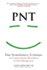 PNT Pain Neutralization Technique: An Unprecedented Revolution in Pain Management