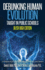 Debunking Human Evolution Taught in Public Schools-Junior/Senior High Edition: a Guidebook for Christian Students, Parents, and Pastors