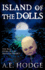 Island of the Dolls: the Real Story of the Muecas Project