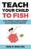 Teach Your Child to Fish: Five Money Habits Every Child Should Master