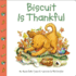 Biscuit is Thankful Biscuit Board Books By Capucilli, Alyssa Satin Authorhardcover