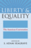 Liberty and Equality the American Conversation American Political Thought