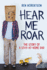 Hear Me Roar Format: Paperback