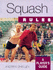 Squash: a Player's Guide (Rules...a Player's Guide)