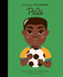 Pele (46) (Little People, Big Dreams)