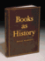 Books as History: the Importance of Books Beyond Their Text