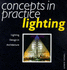 Concepts in Practice: Lighting: Lighting Design in Architecture