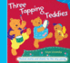 Three Tapping Teddies: Musical Stories and Chants for the Very Young (a &Amp; C Black Musicals)