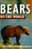 Bears of the World