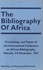 The Bibliography of Africa: Proceedings and Papers of the International Conference...