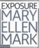 Mary Ellen Mark: Exposure (Photography)