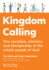 Kingdom Calling: the Vocation, Ministry and Discipleship of the Whole People of God