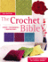 The Crochet Bible: the Complete Handbook for Creat