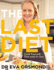 The Last Diet: Cook Yourself Thin With Dr Eva