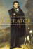 Liberator: the Life and Death of Daniel O'Connell 1830-1847