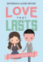 Love That Lasts: How We Discovered Gods Better Way for Love, Dating, Marriage, and Sex