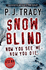 Snow Blind