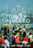 Turkey Unveiled: