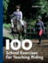 100 School Exercises for Teaching Riding