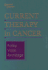 Current Therapy in Cancer