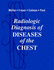 Radiologic Diagnosis of Diseases of the Chest