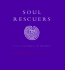 Soul Rescuers: a 21st Century Guide to the Spirit World
