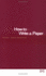 How to Write a Paper (How-How to)