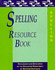 Spelling Resource Book (First Steps S. )
