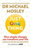 Just One Thing: How Simple Changes Can Transform Your Life