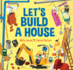 Let's Build a House Format: Paperback Picture Book