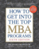 How to Get Into the Top Mba Programs