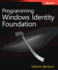 Programming Windows Identity Foundation