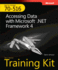 McTs Self-Paced Training Kit (Exam 70-516): Accessing Data With Microsoft. Net Framework 4
