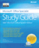 The Microsoft Office Specialist Study Guide