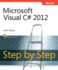 Microsoft Visual C# 2012 Step By Step (Step By Step Developer)