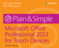 Microsoft Office Professional 2013 for Touch Devices Plain & Simple