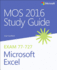 Mos 2016 Study Guide for Microsoft Excel