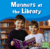 Manners at the Library (First Facts)