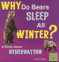 Why Do Bears Sleep All Winter? : a Book About Hibernation