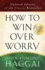 How to Win Over Worry