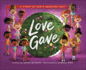 Love Gave: a Story of Gods Greatest Gift