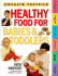 Healthy Food for Babies and Toddlers (Time-Life Health Factfiles)