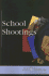 School Shootings (at Issue (Paperback))
