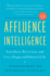 Affluence Intelligence: Earn More, Worry Less, and Live a Happy and Balanced Life