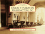 Union Station in Washington, Dc (Images of Rail)